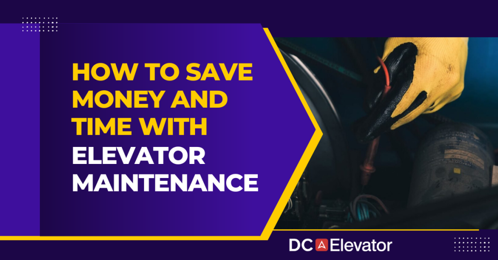 How To Save Money And Time With Elevator Maintenance Featured Image