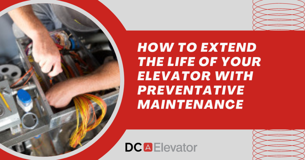 How To Extend The Life Of Your Elevator With Preventative Maintenance Featured Image