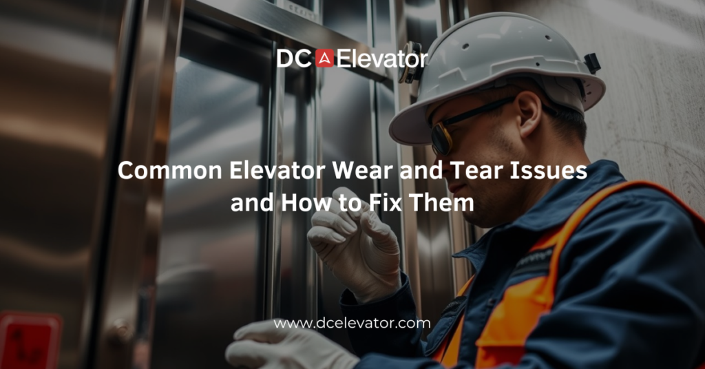 Common Elevator Wear and Tear Issues and How to Fix Them Featured Image