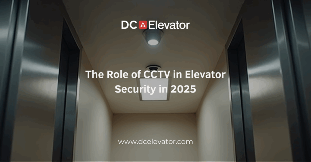 The Role of CCTV in Elevator Security in 2025 Featured Image